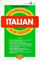 Conversational Italian: In 20 Lessons (Cortina Method) 0805014993 Book Cover