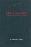 Los Guachos 987230470X Book Cover
