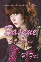 Basque: Love Stories - rules are there to be broken 1913833860 Book Cover