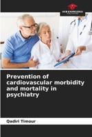 Prevention of cardiovascular morbidity and mortality in psychiatry 6206203352 Book Cover