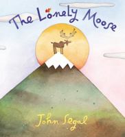 The Lonely Moose 1423101731 Book Cover