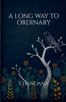 A Long Way to Ordinary B0H8ZNJ9Z6 Book Cover