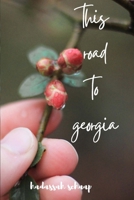 This Road to Georgia B08R6ZS79Q Book Cover