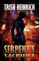 Serpent's Sacrifice (The Vigilantes: The Phantasm Trilogy Book 1) 1733188010 Book Cover