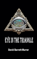 Eye in the Triangle: Book Two of the Neoflynn Phoenix 1068210958 Book Cover
