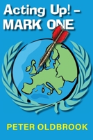 Acting Up! - MARK ONE 1787920747 Book Cover