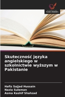 Skutecznośc języka angielskiego w szkolnictwie wyższym w Pakistanie 6209085083 Book Cover