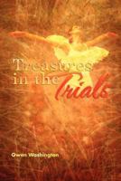 Treasures in the Trials 1465360670 Book Cover