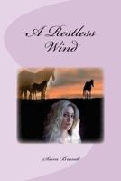 A Restless Wind 149284795X Book Cover