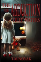 The Abduction of Lilly Waters 098598385X Book Cover