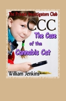 The Case of the Cannabis Cat: A Private Investigators Club Mystery 0992134021 Book Cover