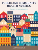 Public and Community Health Nursing: Expanding the Learning Experience B0DJZNNDXH Book Cover