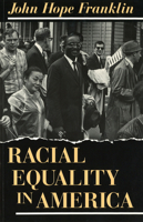 Racial Equality in America (Jefferson Lecture in the Humanities, Vol 1976) 0226260739 Book Cover