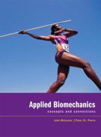 Applied Biomechanics: Concepts and Connections 0495105864 Book Cover