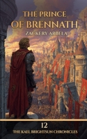 The Prince of Brennath: A Sword & Sorcery Adventure B0H6ZKRDTR Book Cover