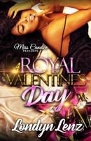 A Royal's Valentine's Day (In Love with a New Orleans Savage) 1091616167 Book Cover