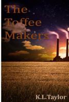 The Toffee Makers 1492719080 Book Cover