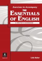 Exercises to Accompany The Essentials of English: A Writer's Handbook 0131830376 Book Cover
