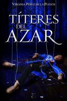 Títeres del Azar 1530299322 Book Cover