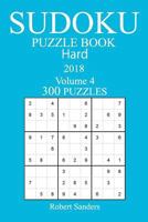 300 Hard Sudoku Puzzle Book - 2018 1974158365 Book Cover