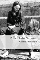 Pulled Into Nazareth 0692583742 Book Cover