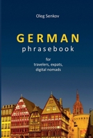 German Phrasebook for Travelers, Expats and Digital Nomads B0FZP48T85 Book Cover
