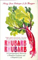 Rhubarb Rhubarb: A correspondence between a hopeless gardener and a hopeful cook 1783528702 Book Cover