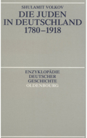 Die Juden in Deutschland 1780-1918 3486564811 Book Cover