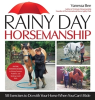 Rainy Day Horsemanship 1646011910 Book Cover
