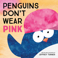Penguins Don't Wear Pink 1506471498 Book Cover