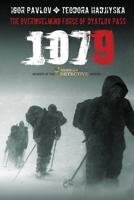 1079: The Overwhelming Force of Dyatlov Pass 0578845911 Book Cover
