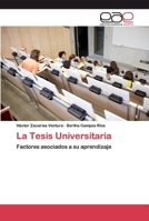 La Tesis Universitaria: Factores asociados a su aprendizaje 6200400032 Book Cover