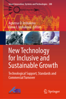 New Technology for Inclusive and Sustainable Growth: Technological Support, Standards and Commercial Turnover 9811698074 Book Cover