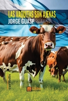 Las vaquitas son ajenas B0C6BXW8K6 Book Cover