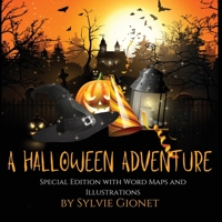 A Halloween Adventure: Special edition with Word Maps and Illustrations 099485532X Book Cover
