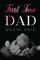 First time dad 1800166850 Book Cover