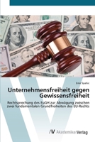 Unternehmensfreiheit gegen Gewissensfreiheit 6200671249 Book Cover