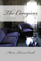 The Caregiver 1502420953 Book Cover