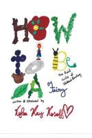 How to be a Fairy: The Strange Acquaintance of a Human and a Fairy 1500449539 Book Cover