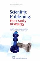 Scientific Publishing: From vanity to strategy 1843344904 Book Cover