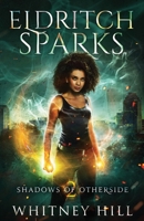 Eldritch Sparks 1734422742 Book Cover