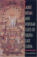 Taoist Ritual and Popular Cults of Southeast China 0691074178 Book Cover