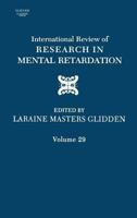 International Review of Research in Mental Retardation, Volume 29 012366229X Book Cover