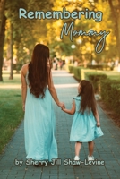 Remembering Mommy B0DT43V2GS Book Cover
