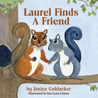 Laurel Finds a Friend 1614933383 Book Cover