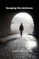 Escaping the darkness 9992803541 Book Cover