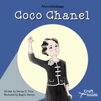 Coco Chanel: Fashion Icon of Style & Independence (Movable Icons) 0990778150 Book Cover