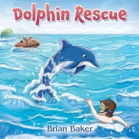 Dolphin Rescue 1835385583 Book Cover