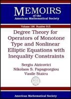 Degree Theory for Operators of Monotone Type and Nonlinear Elliptic Equations With Inequality Constraints (Memoirs of the American Mathematical Society) 0821841920 Book Cover