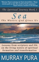 Sea: The Waters God Gives Us B09MJBQQXJ Book Cover